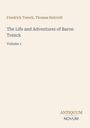 „Friedrich Trenck, Thomas Holcroft, The Life and Adventures of Baron Trenck, Volume 1“ steht auf einer beigen Fläche.
