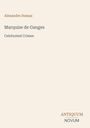 Alexandre Dumas: Marquise de Ganges, Buch