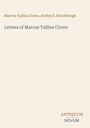 Text oben: "Marcus Tullius Cicero, Evelyn S. Shuckburgh". In der Mitte: "Letters of Marcus Tullius Cicero". Unten: "ANTIQUM NOVUM".