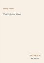 Henry James, "The Point of View". Unten rechts: Antiquum Novum. Heller Hintergrund, schlichte Gestaltung.