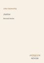 Buchtitel: "Justice" von John Galsworthy, Second Series. Unten rechts steht "ANTIQUM NOVUM". Cremefarbener Hintergrund.