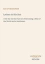 „Letters to His Son“ von Earl of Chesterfield, Ratschläge zur Weltgewandtheit. Unten: „ANTIQUM NOVUM“. Beige Hintergrund.