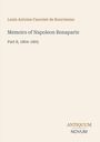 Text: "Louis Antoine Fauvelet de Bourrienne, Memoirs of Napoleon Bonaparte, Part 8, 1804-1805, ANTIQUUM NOVUM." Schlichtes Design.