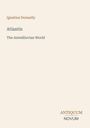 Titel "Atlantis: The Antediluvian World" von Ignatius Donnelly, Logo "ANTIQUM NOVUM" unten rechts.