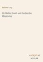 Andrew Lang: Sir Walter Scott and the Border Minstrelsy, Buch