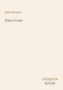 Edith Wharton: Ethan Frome, Buch