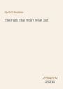 "Cyril G. Hopkins", "The Farm That Won't Wear Out", "ANTIQUM NOVUM". Schlichtes Design mit beige Hintergrund.