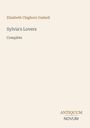 Text: "Elizabeth Cleghorn Gaskell, Sylvia's Lovers, Complete". Unten rechts: "ANTIQUM NOVUM". Beige Hintergrund.
