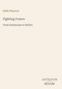Edith Wharton: Fighting France, Buch