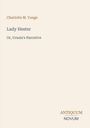Charlotte M. Yonge: Lady Hester, Buch