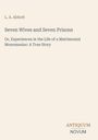 „Seven Wives and Seven Prisons“ von L.A. Abbott. Unten das Logo „Antiquum Novum“. Text auf beigem Hintergrund.