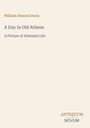 William Stearns Davis: A Day in Old Athens, Buch