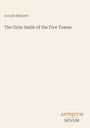 Arnold Bennett: The Grim Smile of the Five Towns, Buch
