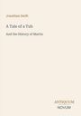 Jonathan Swift: A Tale of a Tub, Buch