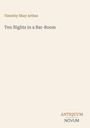 Timothy Shay Arthur: Ten Nights in a Bar-Room, Buch