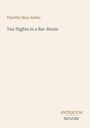 Timothy Shay Arthur: Ten Nights in a Bar-Room, Buch