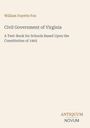 William Fayette Fox: Civil Government of Virginia, Buch