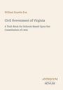 William Fayette Fox: Civil Government of Virginia, Buch