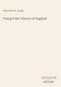 Charlotte M. Yonge: Young Folks' History of England, Buch