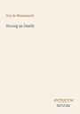 Guy de Maupassant: Strong as Death, Buch