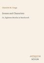 Charlotte M. Yonge: Scenes and Characters, Buch