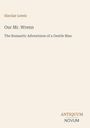 Sinclair Lewis: Our Mr. Wrenn, Buch