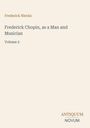 Frederick Niecks: Frederick Chopin, as a Man and Musician, Buch