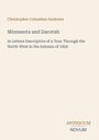 Christopher Columbus Andrews: Minnesota and Dacotah, Buch