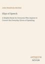 John Hendricks Bechtel: Slips of Speech, Buch