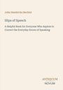 John Hendricks Bechtel: Slips of Speech, Buch