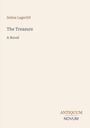Selma Lagerlöf: The Treasure, A Novel. Beige Hintergrund, unten rechts "ANTIQUM NOVUM".