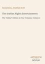 Titelseite für "The Arabian Nights Entertainments", zweite Auflage, anonym und Jonathan Scott. Unten: "ANTIQUM NOVUM".