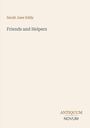 "Sarah Jane Eddy: Friends and Helpers. ANTIQUUM NOVUM. Schlichter Hintergrund, dezenter Text."