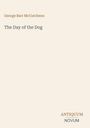 "George Barr McCutcheon, The Day of the Dog. ANTIQUUM NOVUM. Minimalistisches Design auf hellbeigem Hintergrund."