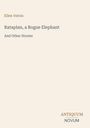 Titel: "Rataplan, a Rogue Elephant and Other Stories" von Ellen Velvin. Unten rechts: Antiquum Novum. Hintergrund beige.