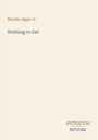 Text: "Horatio Alger Jr.", "Nothing to Eat", "ANTIQUM NOVUM". Schlichtes, minimalistisches Design auf hellem Hintergrund.