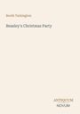 Text: Booth Tarkington, Beasley's Christmas Party. Unten rechts steht in Großbuchstaben: ANTIQUUM NOVUM. Hintergrund cremefarben.