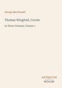 Der Text: "George MacDonald, Thomas Wingfold, Curate, In Three Volumes, Volume 1." Unten rechts ein Logo "ANTIQUM NOVUM".