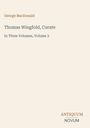 Titel: Thomas Wingfold, Curate, Autor: George MacDonald, Drittens: In Three Volumes, Volume 3. Unten rechts: ANTIQUUM NOVUM. Heller Hintergrund.