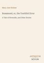 Mary Jane Holmes, "Rosamond, or, the Youthful Error: A Tale of Riverside, and Other Stories" oben; "ANTIQUM NOVUM" unten.