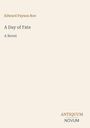 Edward Payson Roe, A Day of Fate, A Novel. Unten rechts in Großbuchstaben: ANTIQUUM NOVUM. Heller Hintergrund.