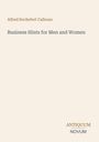 Alfred Rochefort Calhoun, "Business Hints for Men and Women", Antiquum Novum. Schlichte, minimalistische Gestaltung.