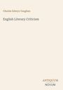 Oben: "Charles Edwyn Vaughan". Mitte: "English Literary Criticism". Unten: Logo "ANTIQUM NOVUM". Hintergrund beige.