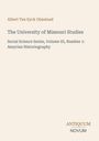 Text in klarer Schrift: "Albert Ten Eyck Olmstead. The University of Missouri Studies. Social Science Series, Volume III, Number 1: Assyrian Historiography. ANTIQUUM NOVUM." Hintergrund schlicht, textbasiert.