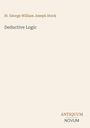 Titel: Deductive Logic. Autor: St. George William Joseph Stock. Unten Logo: ANTIQUUM NOVUM. Schlichtes Design auf beigem Hintergrund.