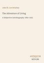 "John St. Loe Strachey, The Adventure of Living, A Subjective Autobiography 1860-1922" steht auf einem schlichten Cover.