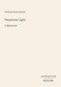 „William Rose Benét, Perpetual Light: A Memorial“, zentraler Text auf hellem Hintergrund. Unten rechts das Logo ANTIQUUM NOVUM.