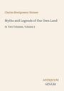 "Charles Montgomery Skinner, Myths and Legends of Our Own Land, In Two Volumes, Volume 2." Einfache, klassische Gestaltung.