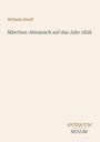 Text: "Wilhelm Hauff, Märchen-Almanach auf das Jahr 1828, ANTIQUUM NOVUM." Schlichtes, cremefarbenes Cover.