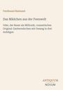 Ferdinand Raimund, "Das Mädchen aus der Feenwelt". Logo unten rechts: ANTIQUUM NOVUM. Beiger Hintergrund.